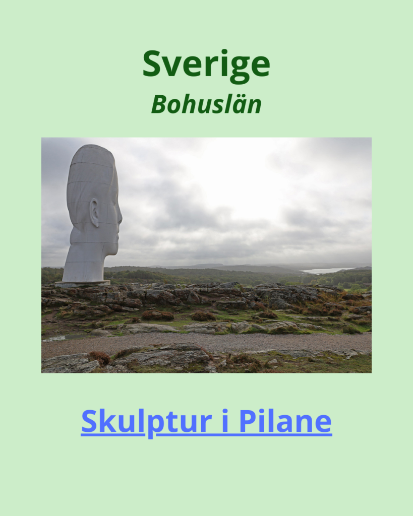  Resetips – Europa & Sverige. Skulptur i Pilane.