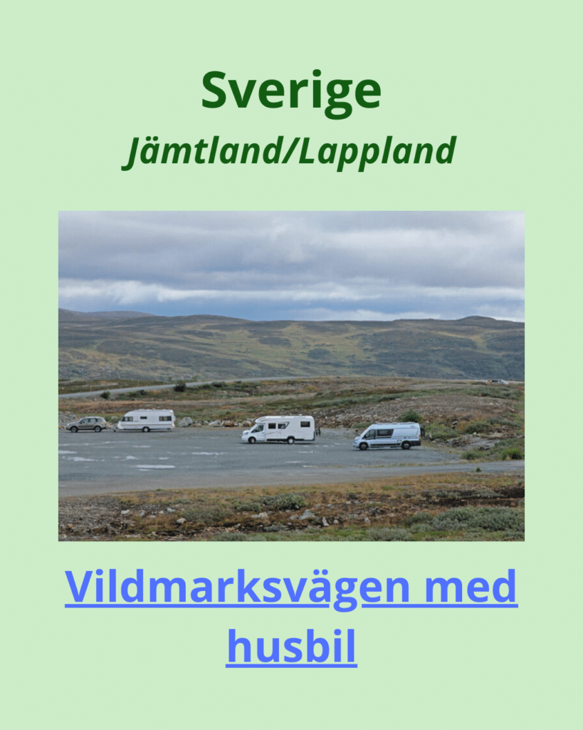 Vildmarksvägen i Resetips – husbil - Europa & Sverige